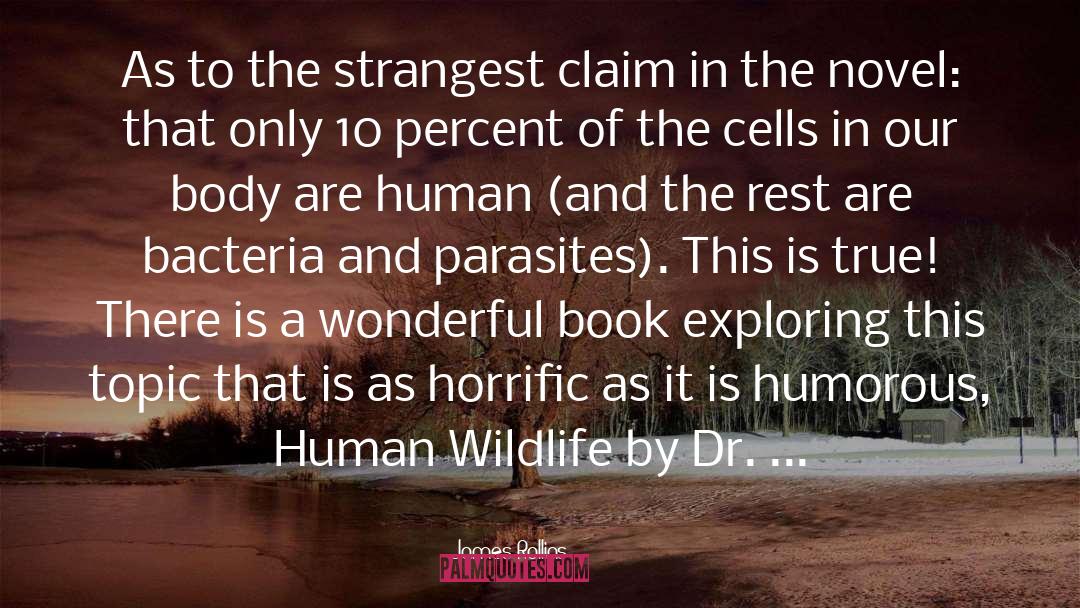 Cells In Our Body quotes by James Rollins