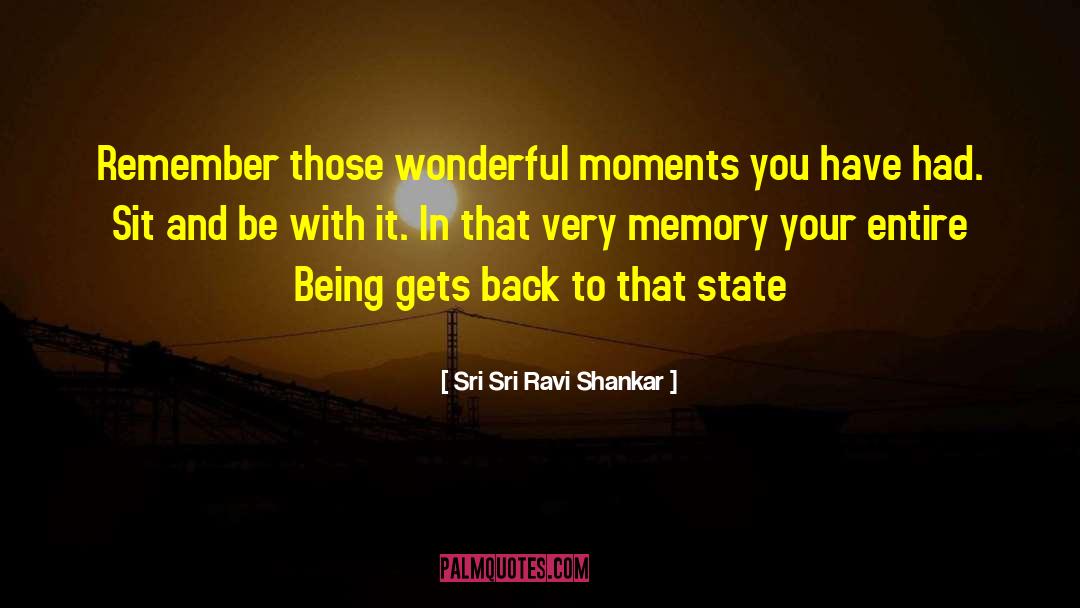 Cellular Memory quotes by Sri Sri Ravi Shankar
