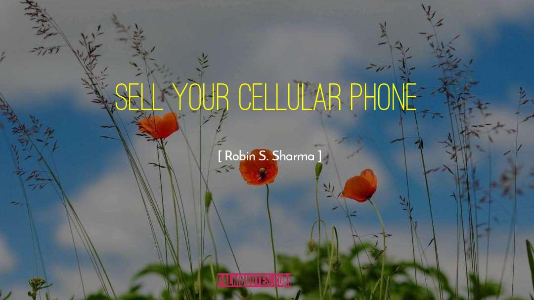 Cellular quotes by Robin S. Sharma