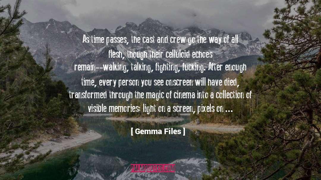 Celluloid quotes by Gemma Files