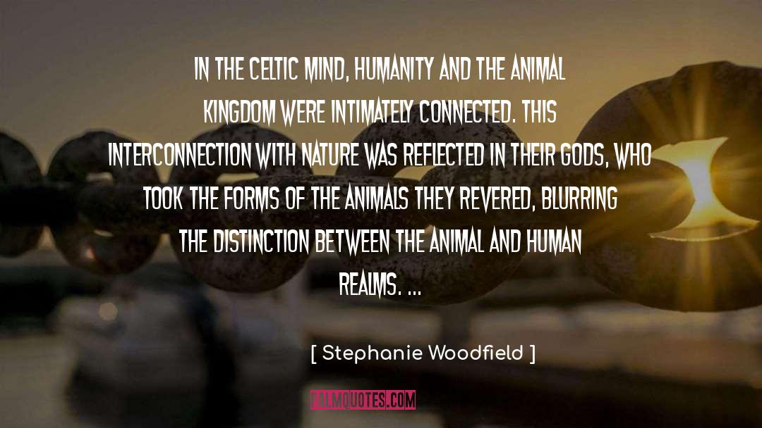 Celtic Mythology quotes by Stephanie Woodfield