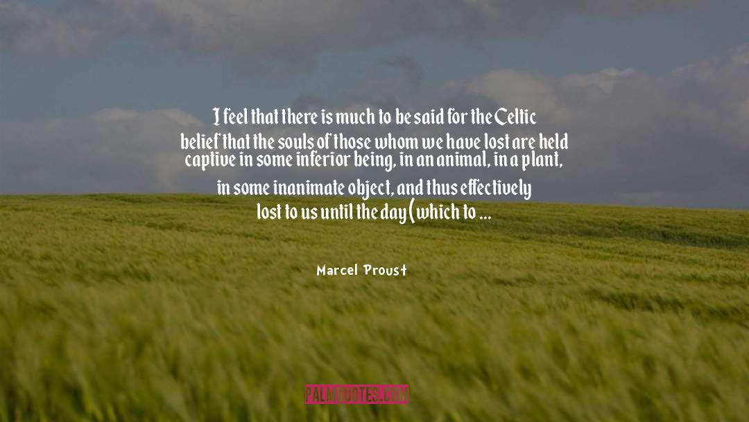 Celtic quotes by Marcel Proust