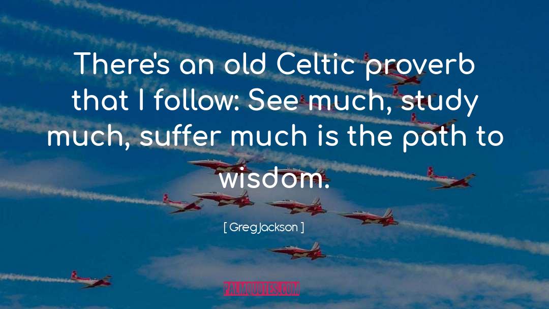 Celtic quotes by Greg Jackson