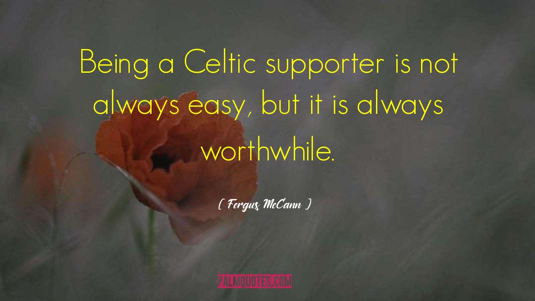 Celtic quotes by Fergus McCann