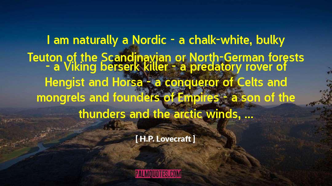 Celts quotes by H.P. Lovecraft