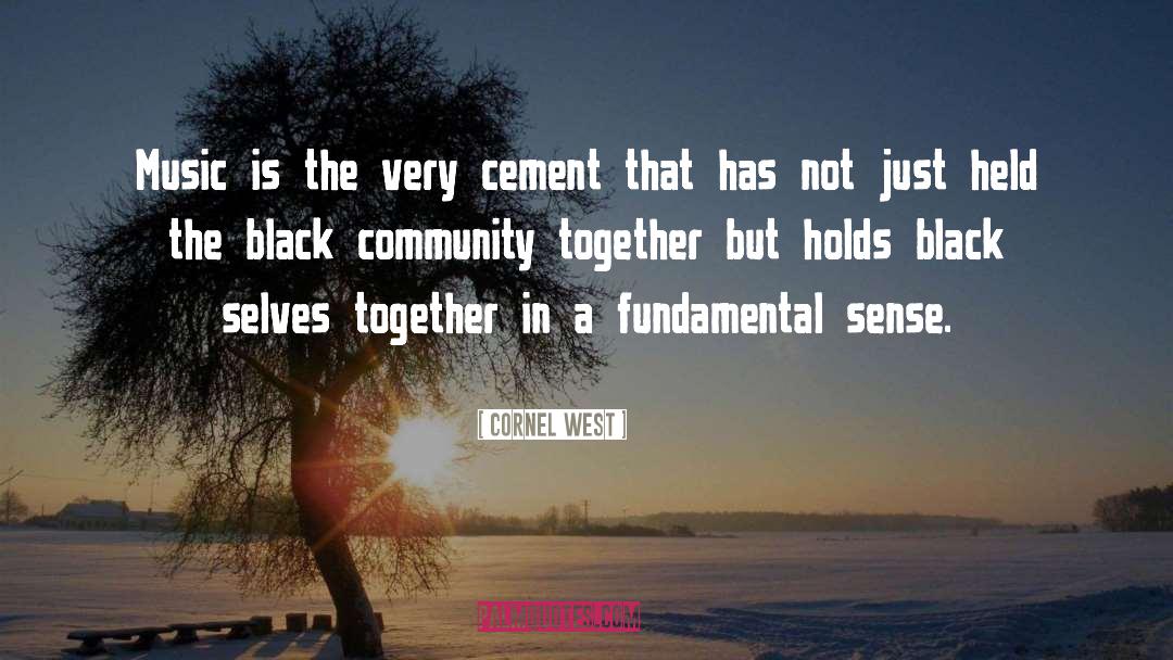 Cement quotes by Cornel West