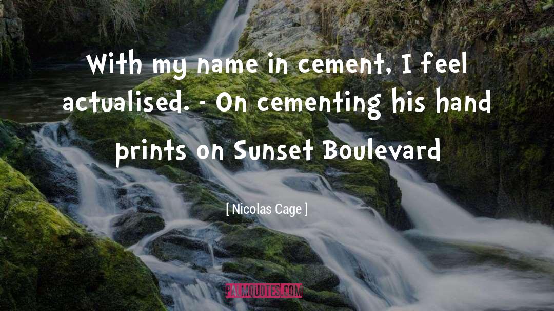 Cementing quotes by Nicolas Cage