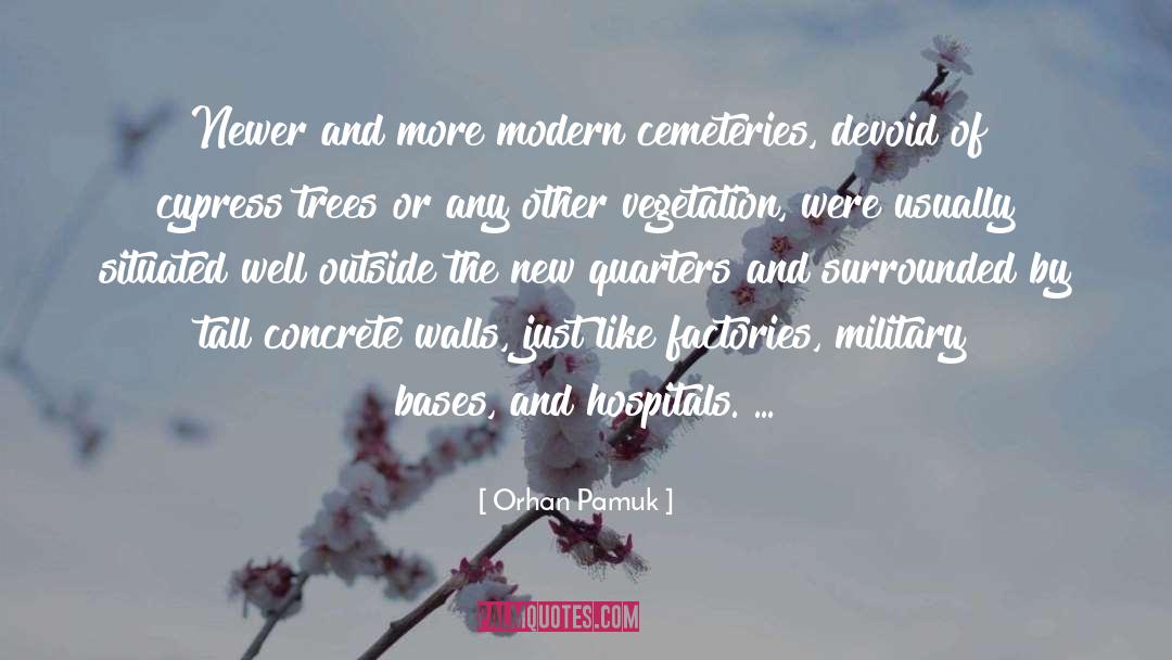 Cemeteries quotes by Orhan Pamuk