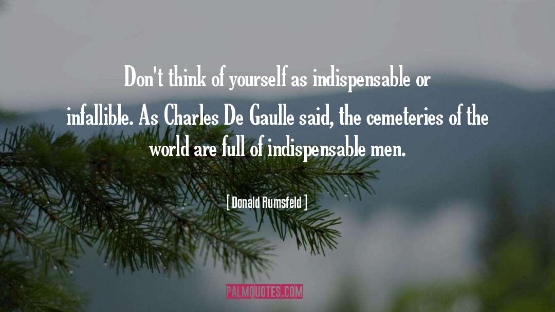 Cemeteries quotes by Donald Rumsfeld