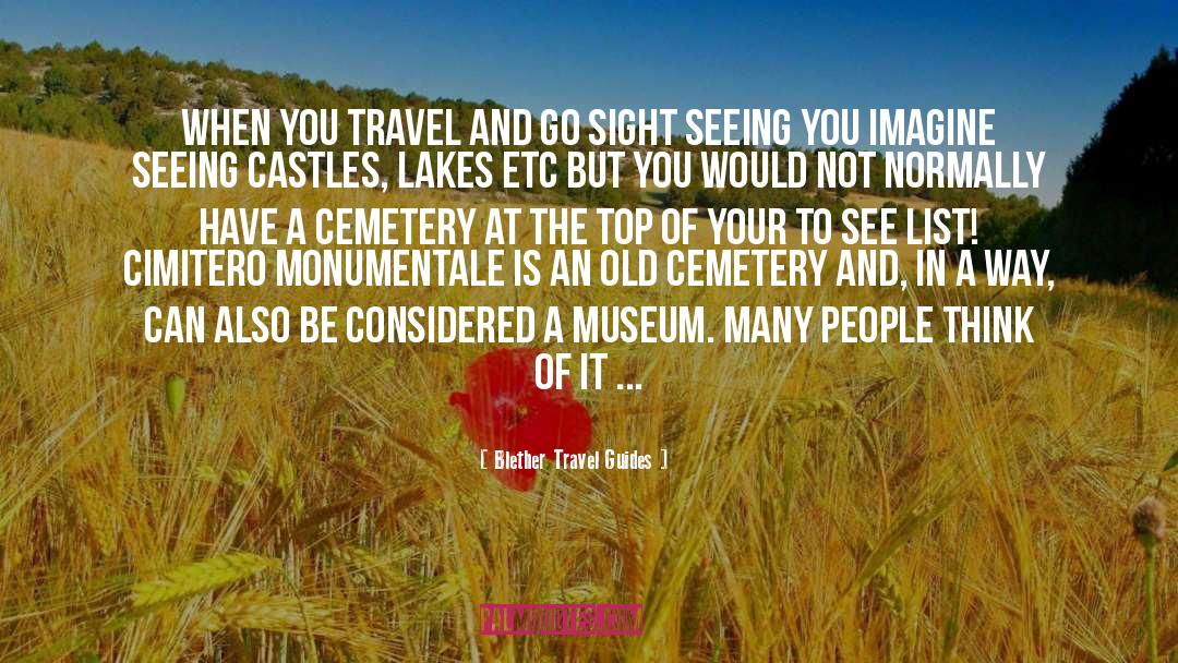 Cemeteries quotes by Blether Travel Guides