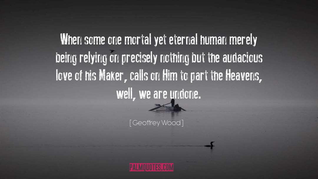 Cemetery Of The Heavens quotes by Geoffrey Wood