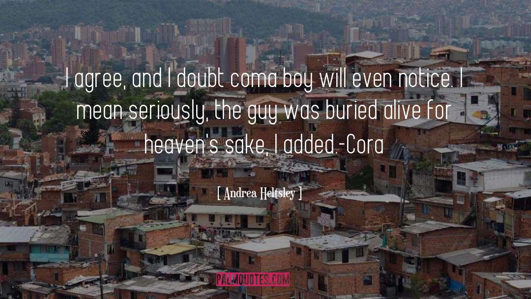 Cemetery quotes by Andrea Heltsley