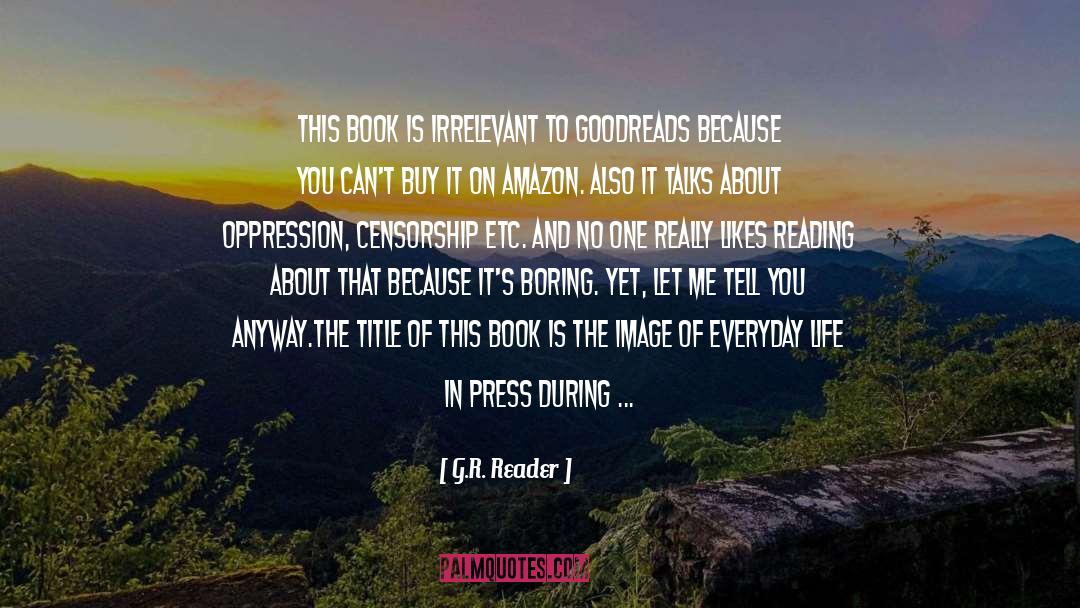 Censored quotes by G.R. Reader