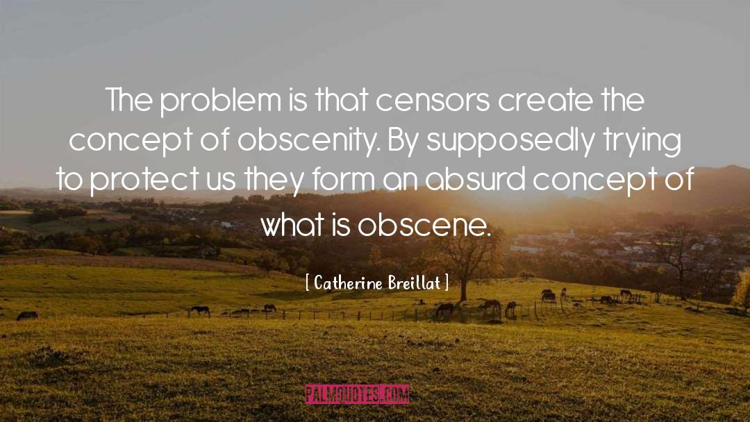 Censors quotes by Catherine Breillat