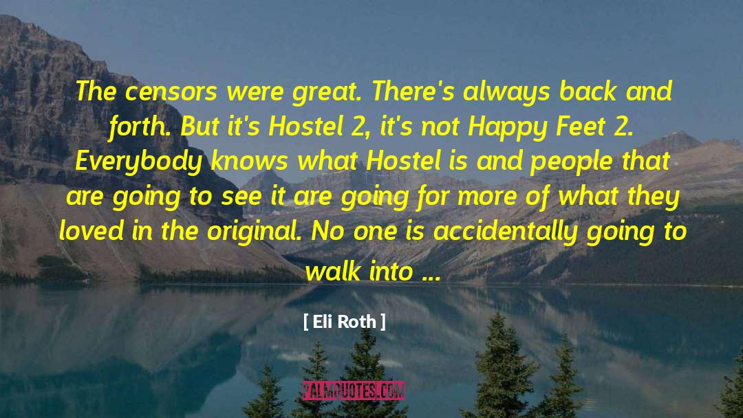 Censors quotes by Eli Roth