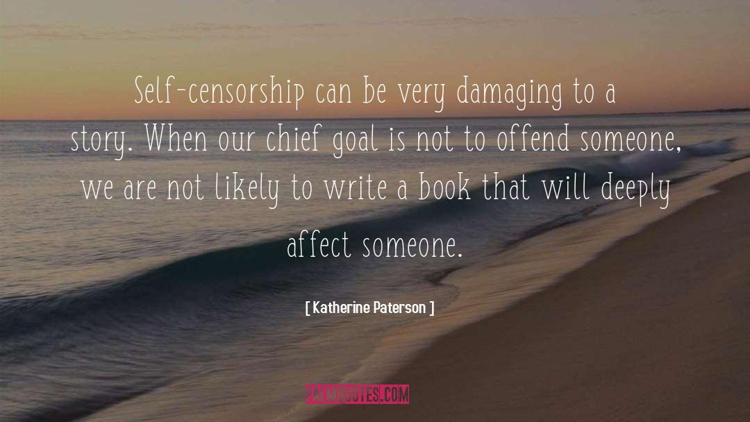 Censorship In Ww1 quotes by Katherine Paterson