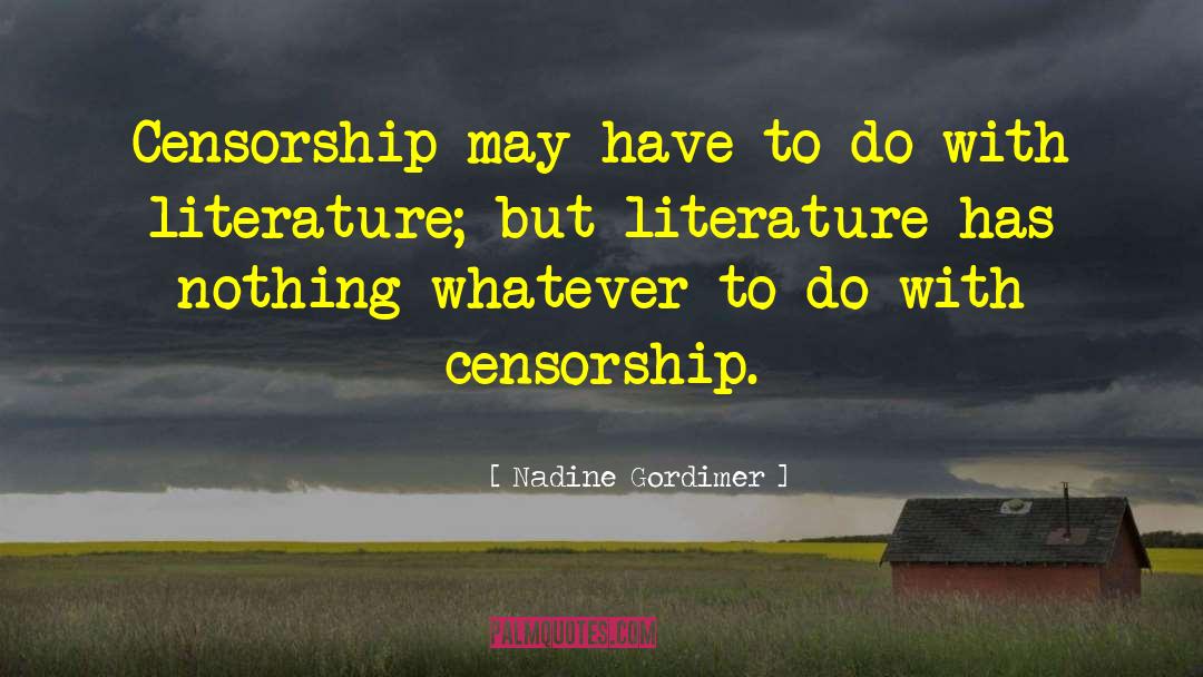 Censorship In Ww1 quotes by Nadine Gordimer