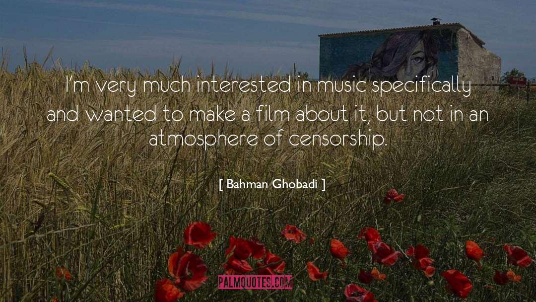 Censorship In Ww1 quotes by Bahman Ghobadi