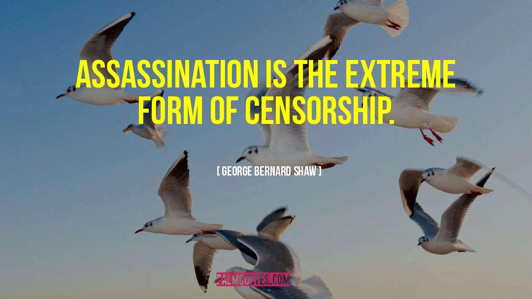 Censorship In Ww1 quotes by George Bernard Shaw