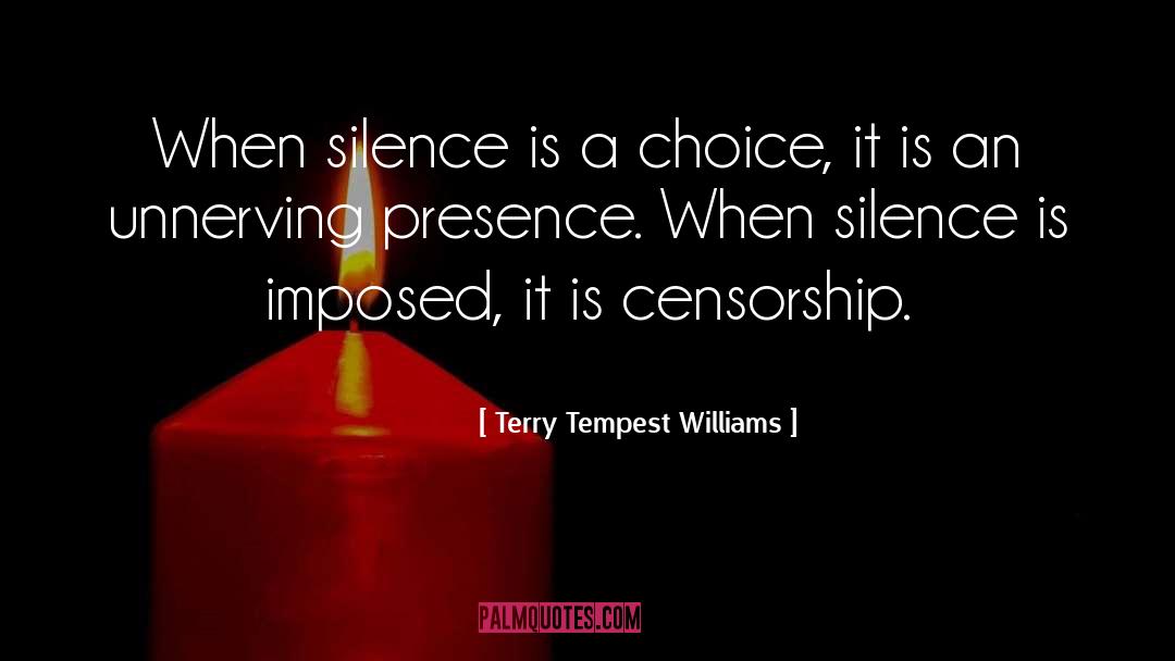 Censorship In Ww1 quotes by Terry Tempest Williams