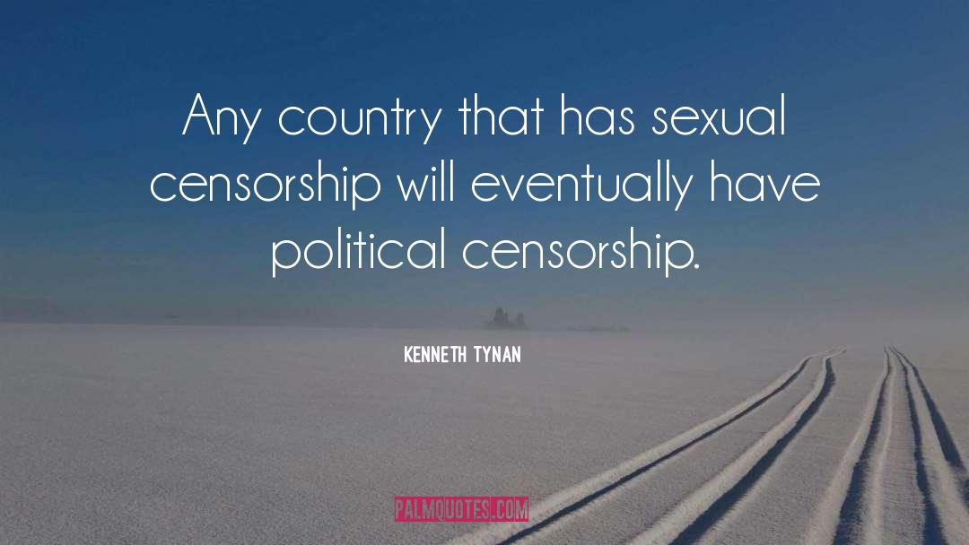 Censorship In Ww1 quotes by Kenneth Tynan