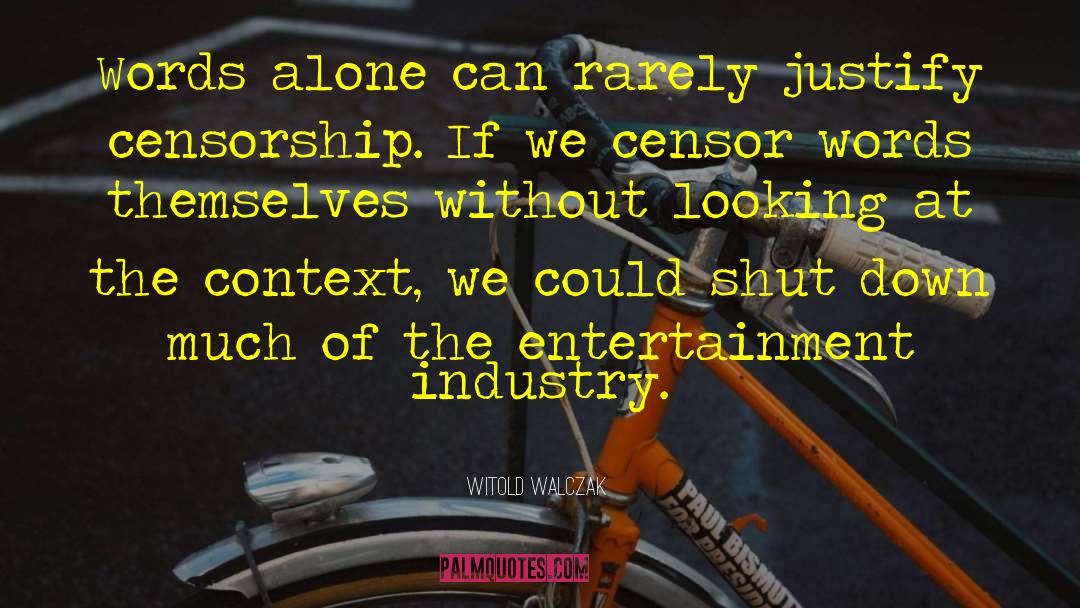 Censorship quotes by Witold Walczak