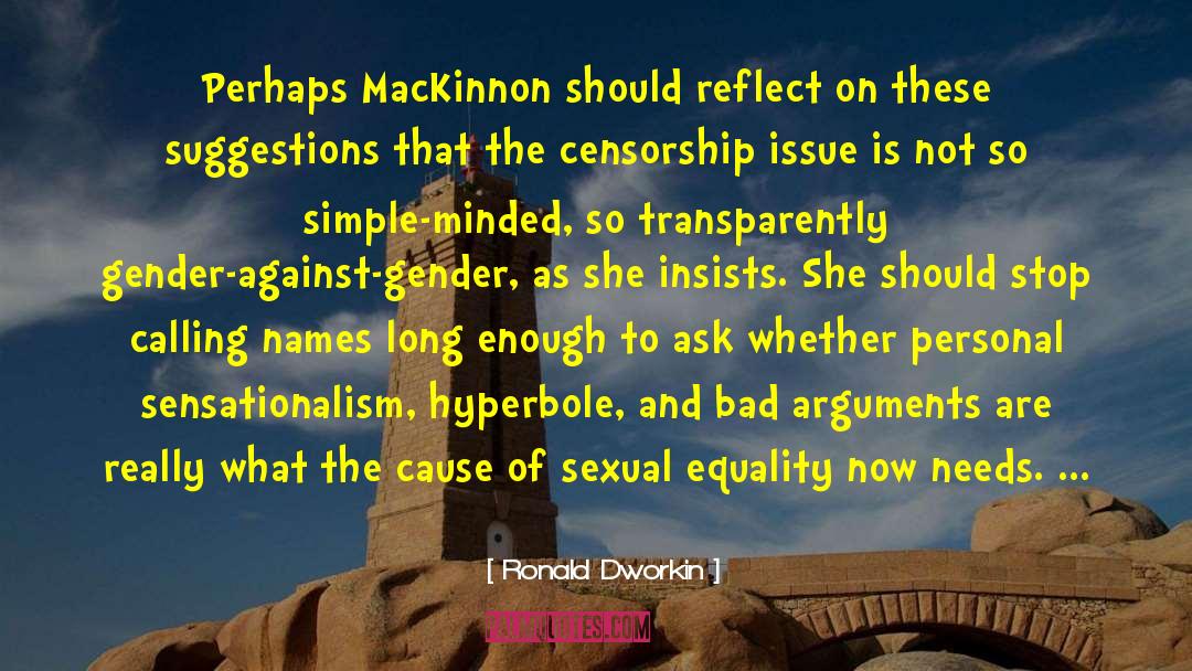 Censorship quotes by Ronald Dworkin