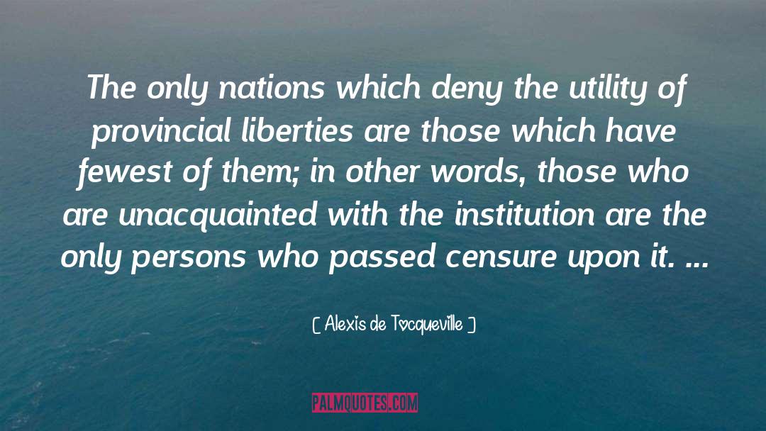 Censure quotes by Alexis De Tocqueville