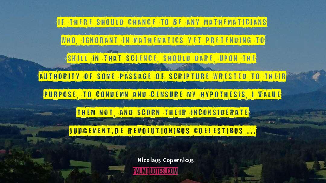 Censure quotes by Nicolaus Copernicus