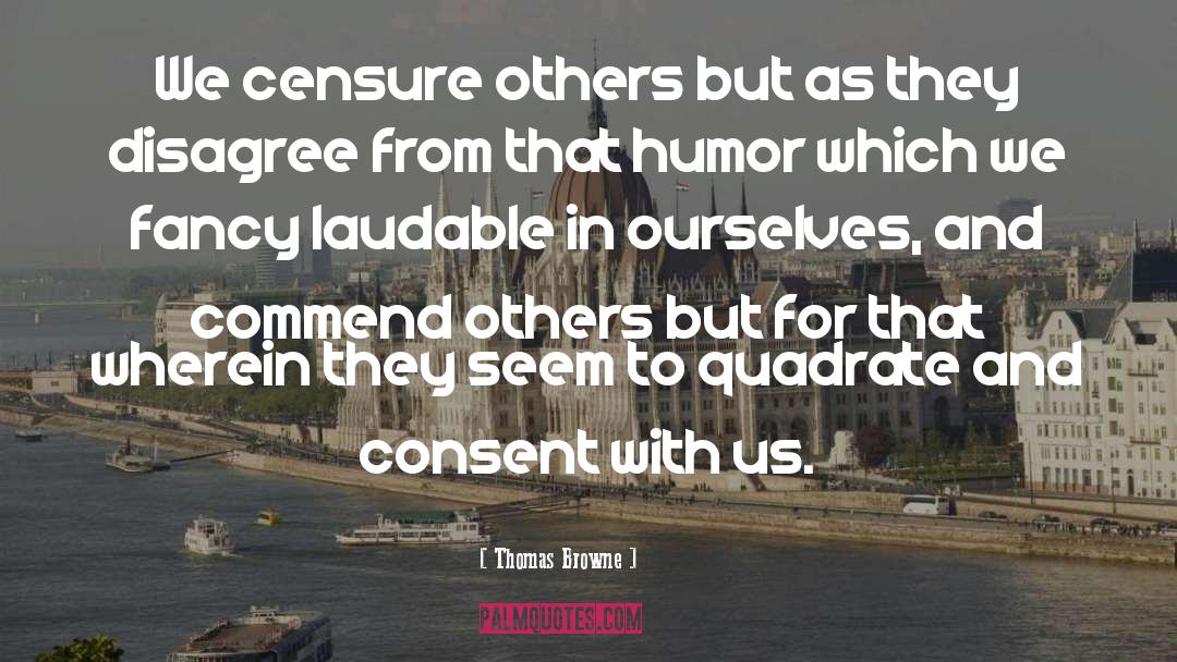 Censure quotes by Thomas Browne