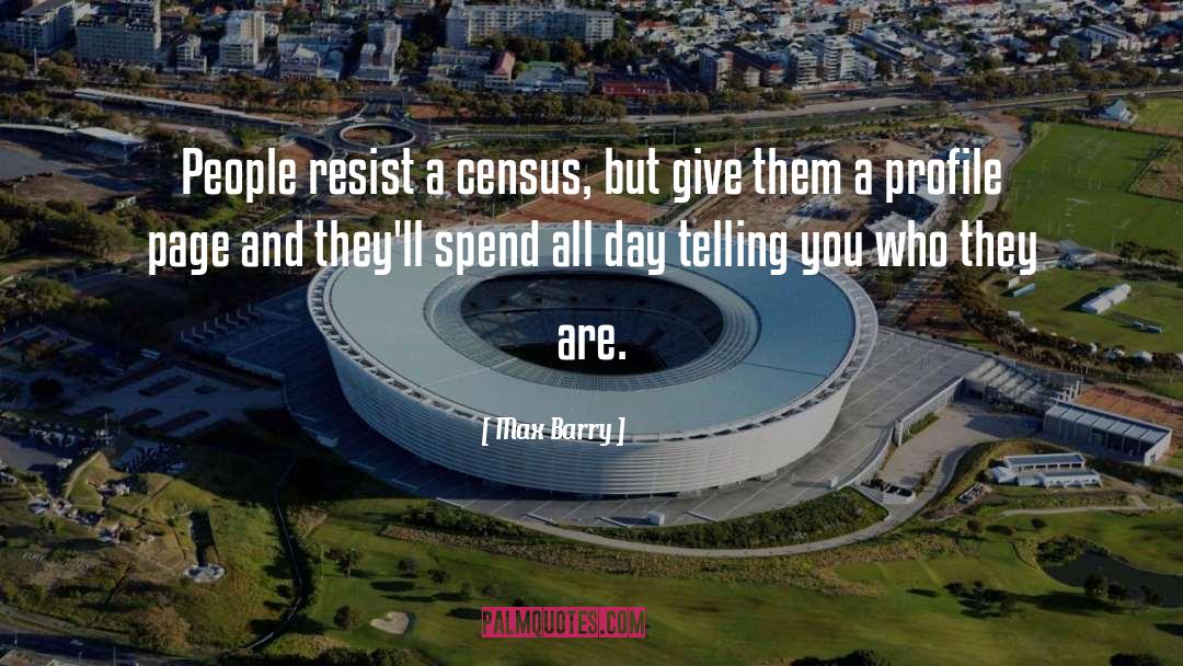 Census quotes by Max Barry