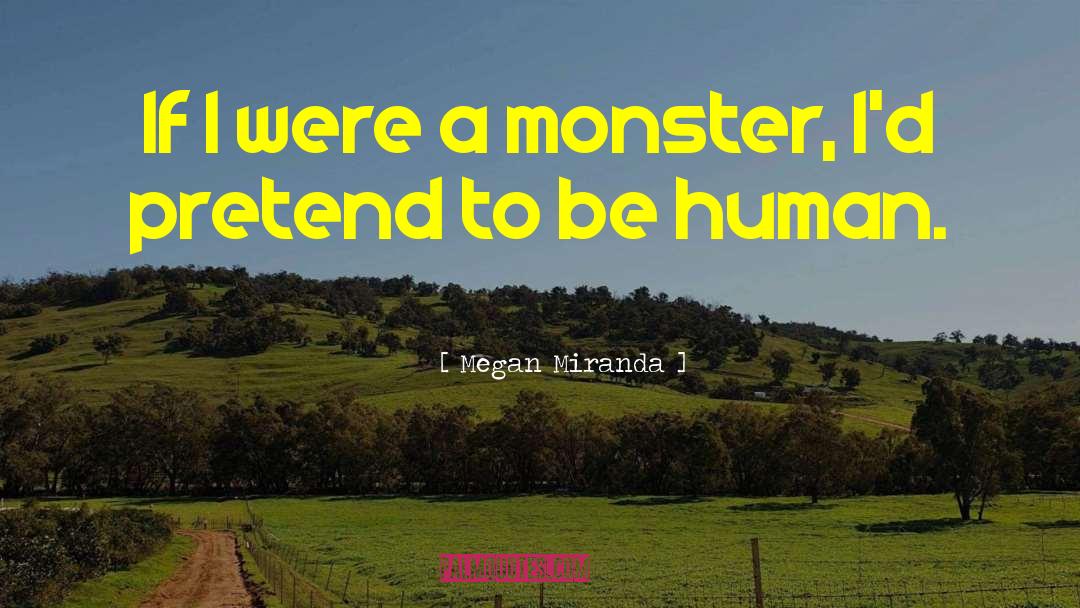 Centaura Monster quotes by Megan Miranda