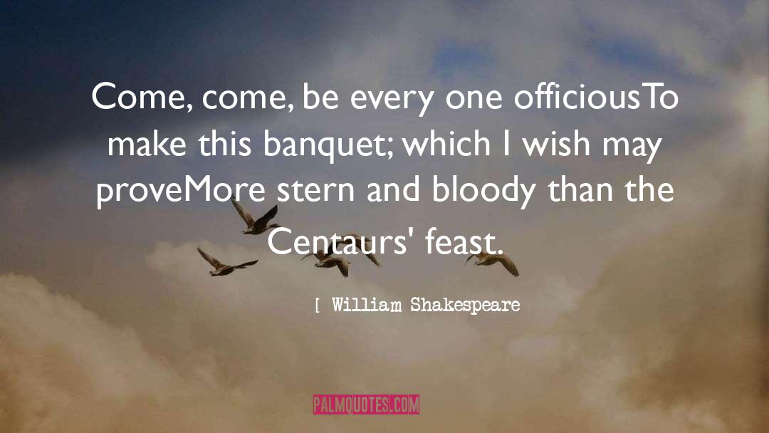 Centaurs quotes by William Shakespeare