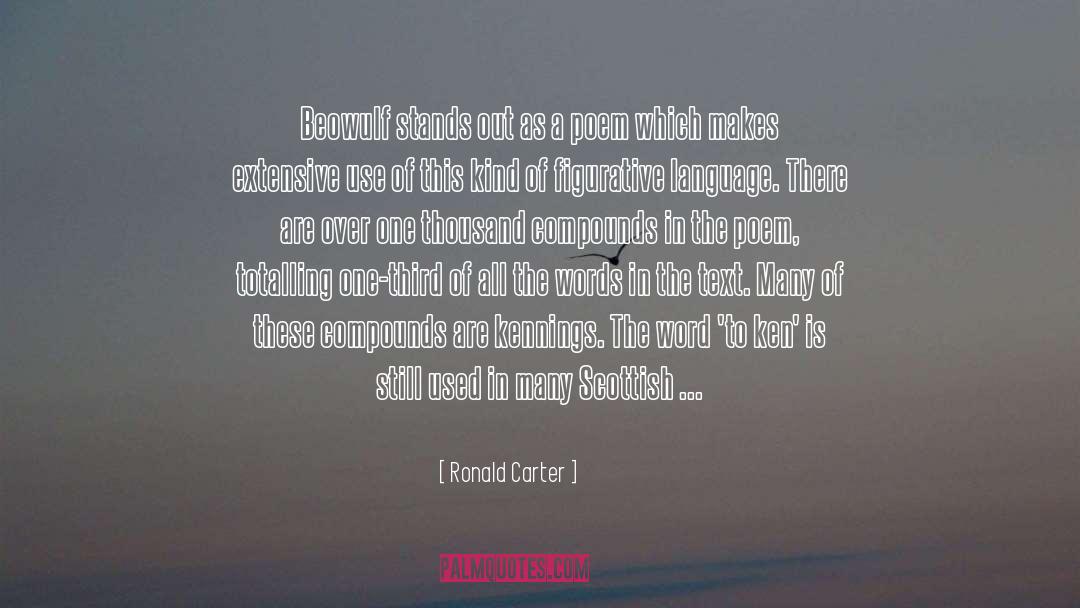 Centennial Memorable quotes by Ronald Carter