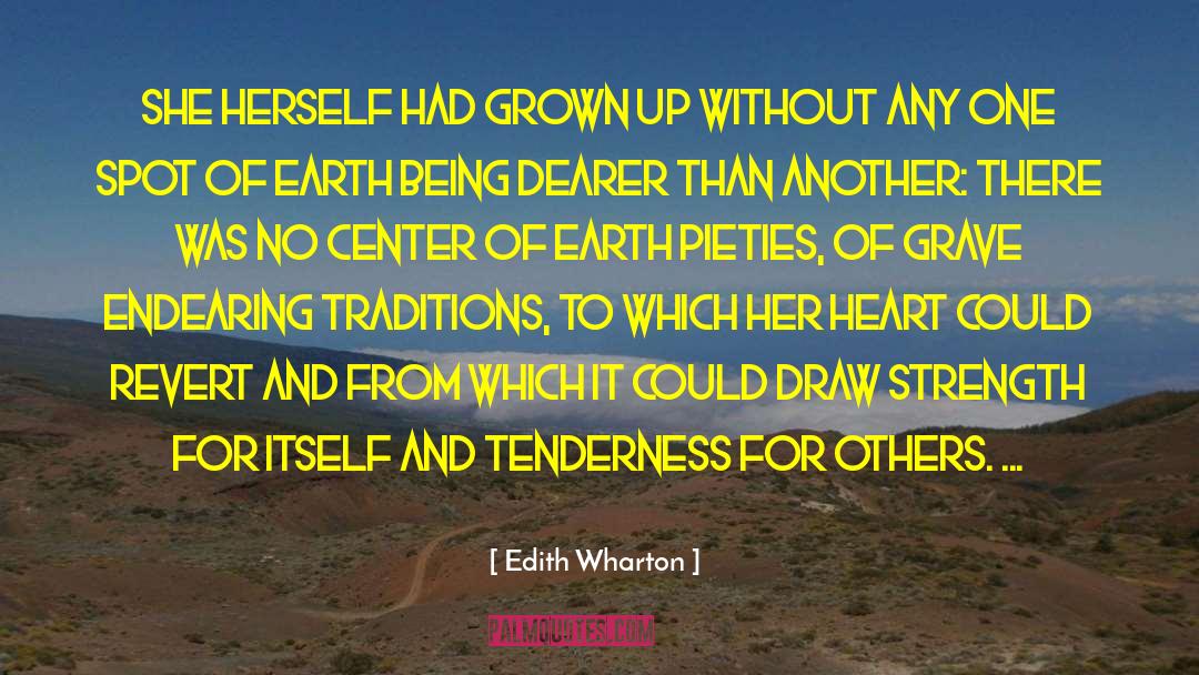 Center Of Earth quotes by Edith Wharton