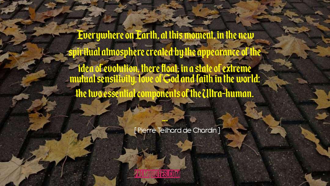 Center Of Earth quotes by Pierre Teilhard De Chardin