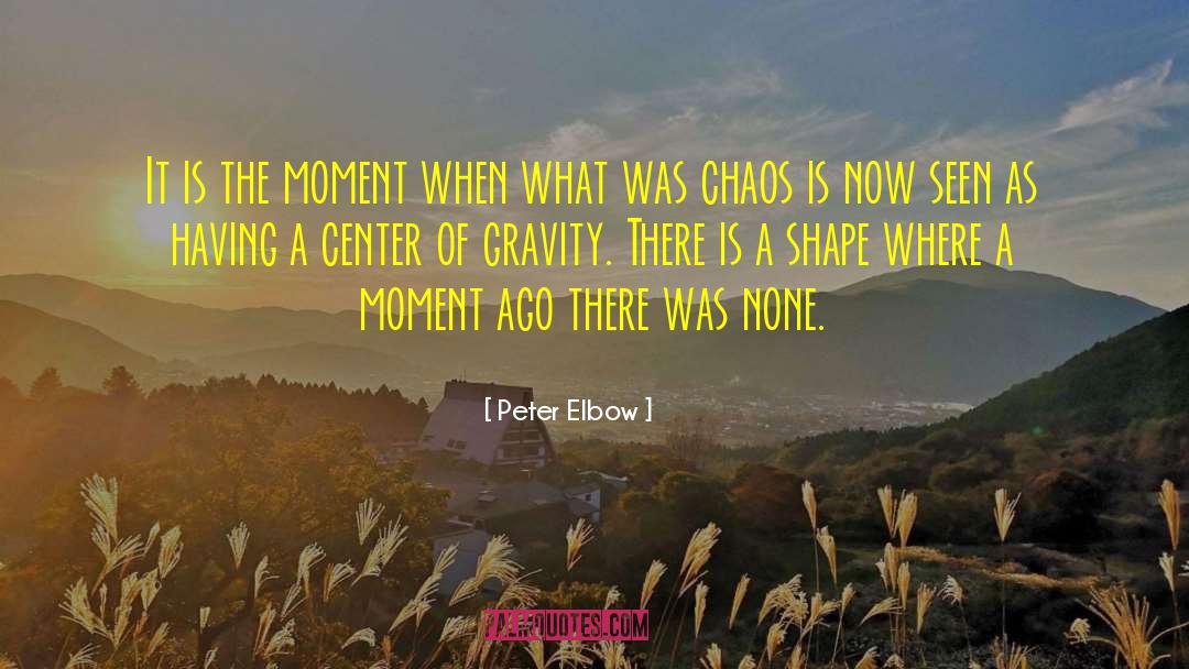 Center Of Gravity quotes by Peter Elbow