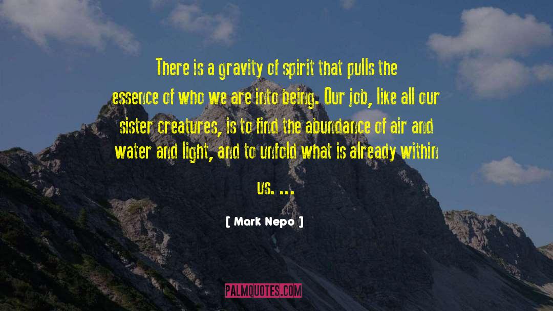 Center Of Gravity quotes by Mark Nepo