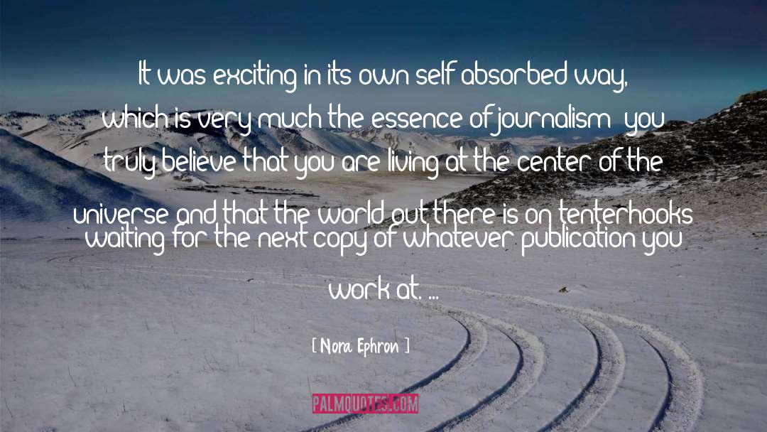 Center Of The Universe quotes by Nora Ephron