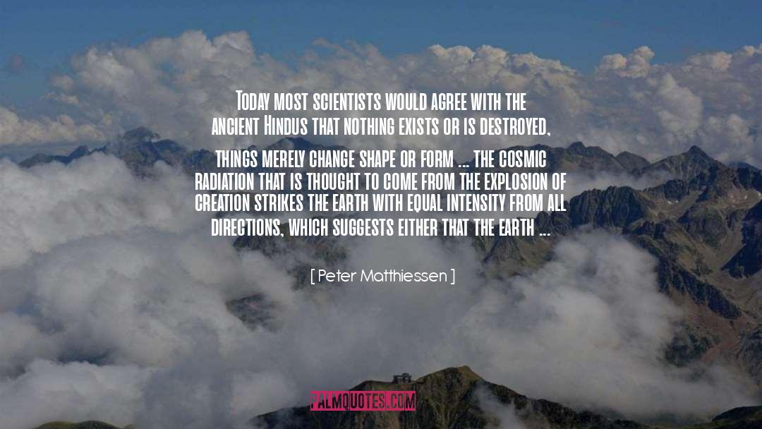 Center Of The Universe quotes by Peter Matthiessen