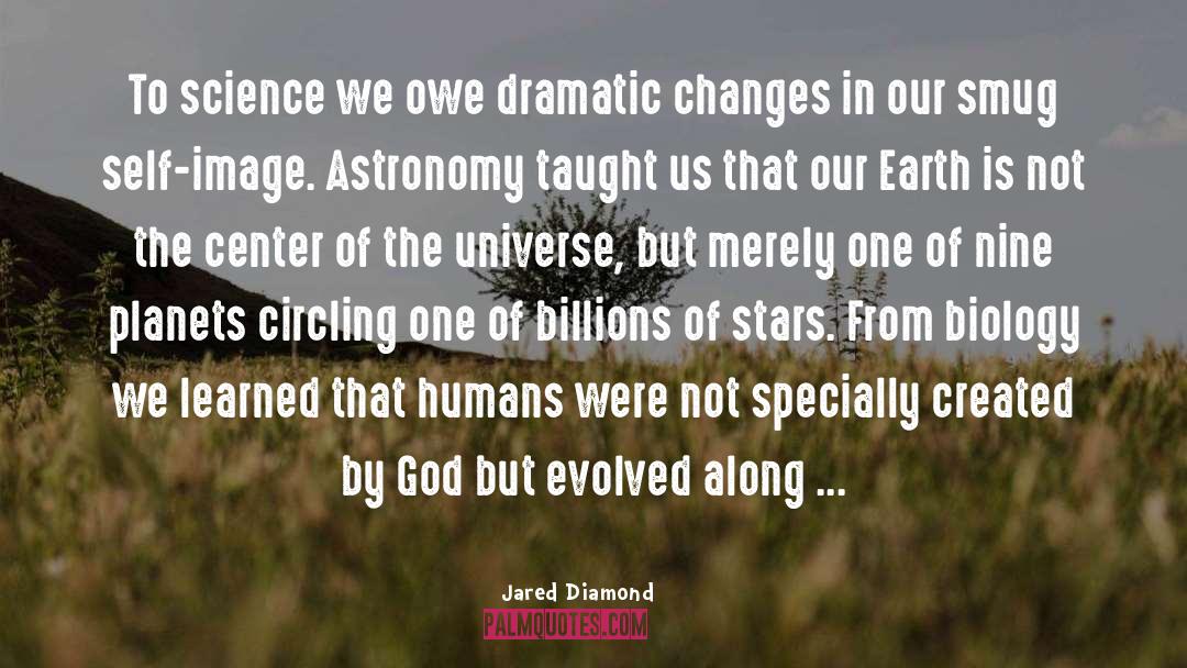 Center Of The Universe quotes by Jared Diamond