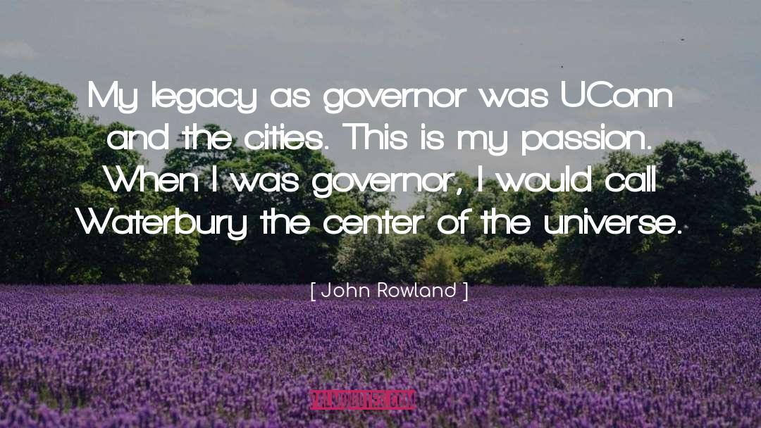 Center Of The Universe quotes by John Rowland