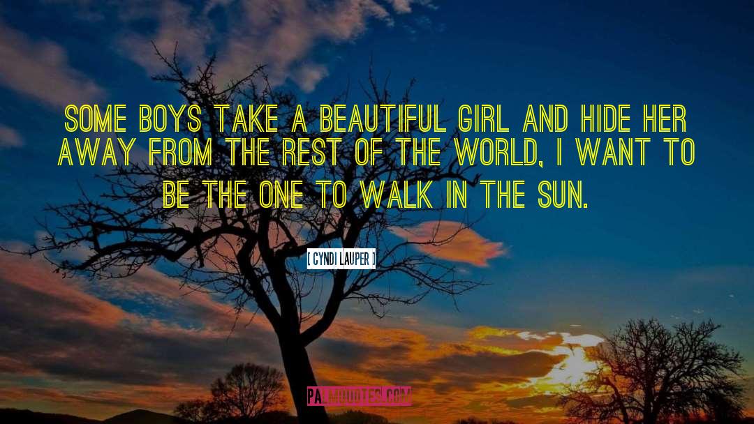 Center Of The World quotes by Cyndi Lauper