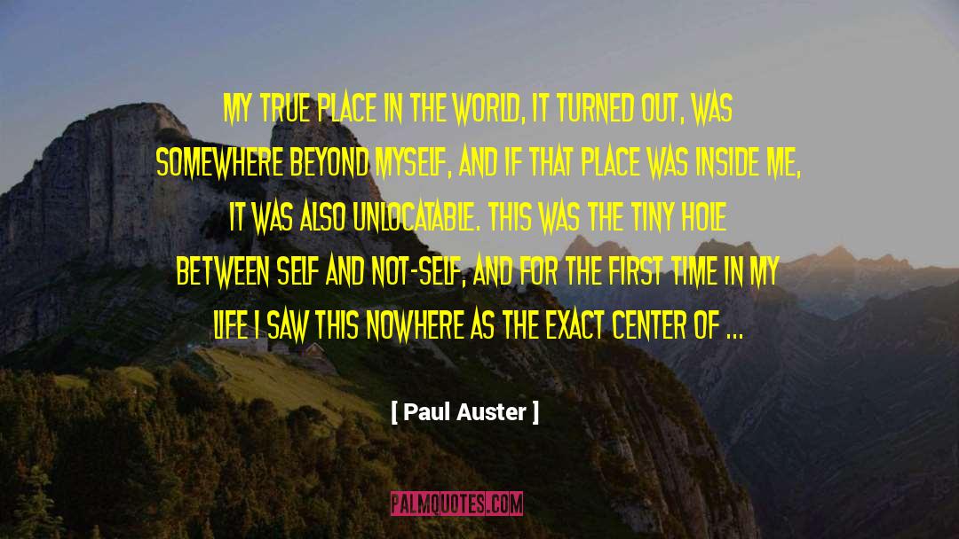 Center Of The World quotes by Paul Auster