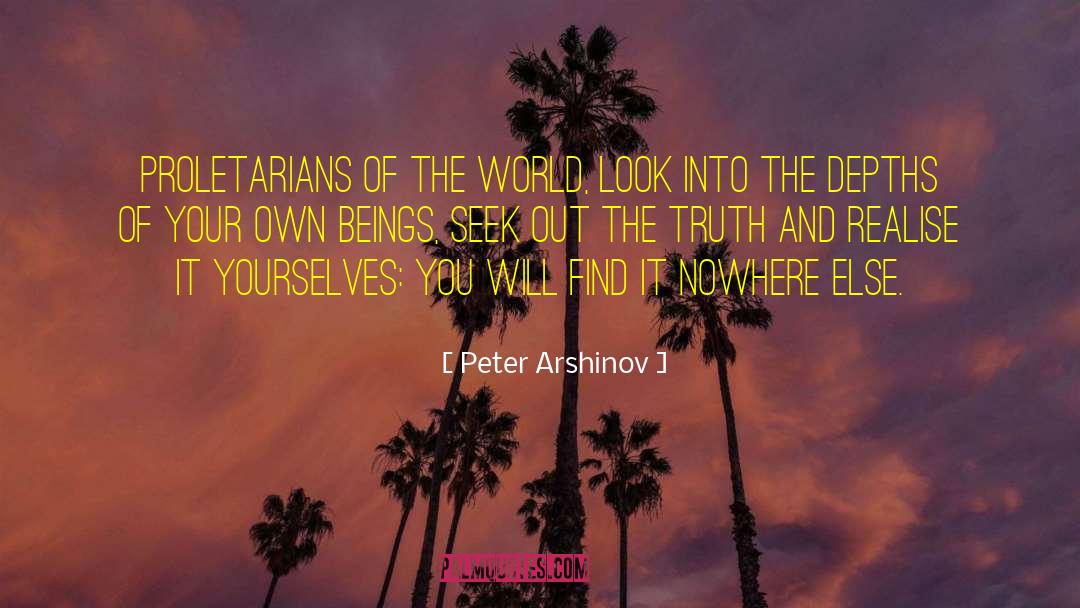 Center Of The World quotes by Peter Arshinov