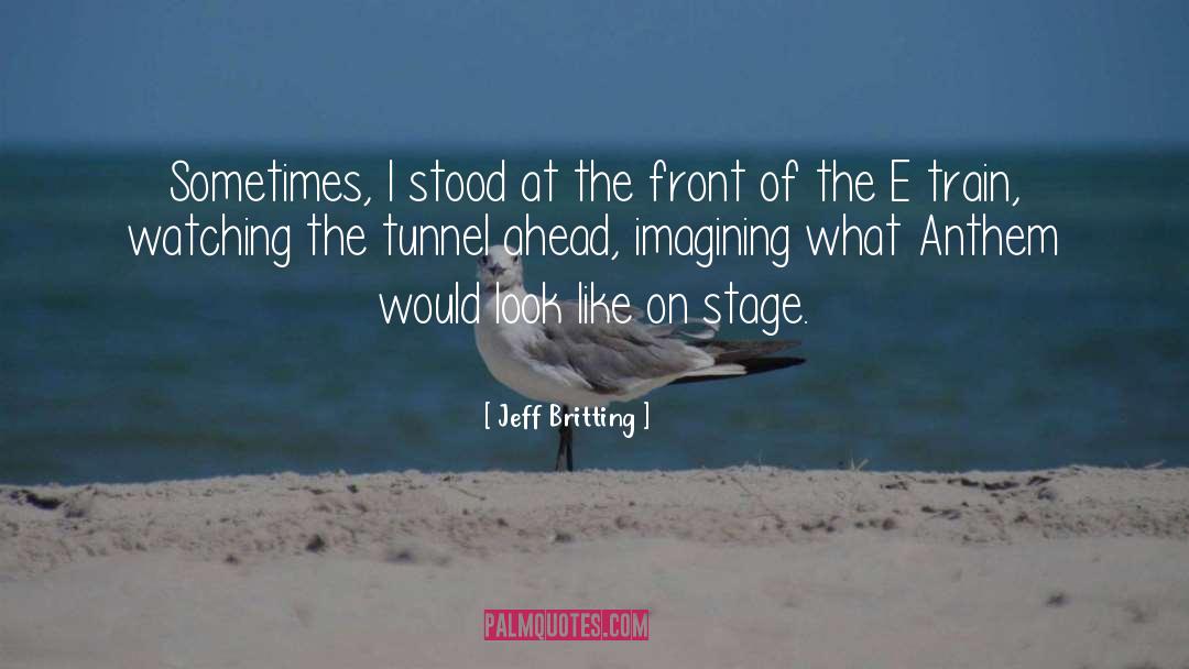 Center Stage quotes by Jeff Britting