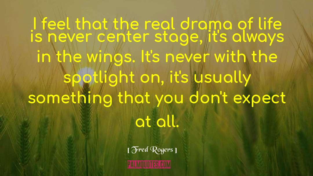 Center Stage quotes by Fred Rogers