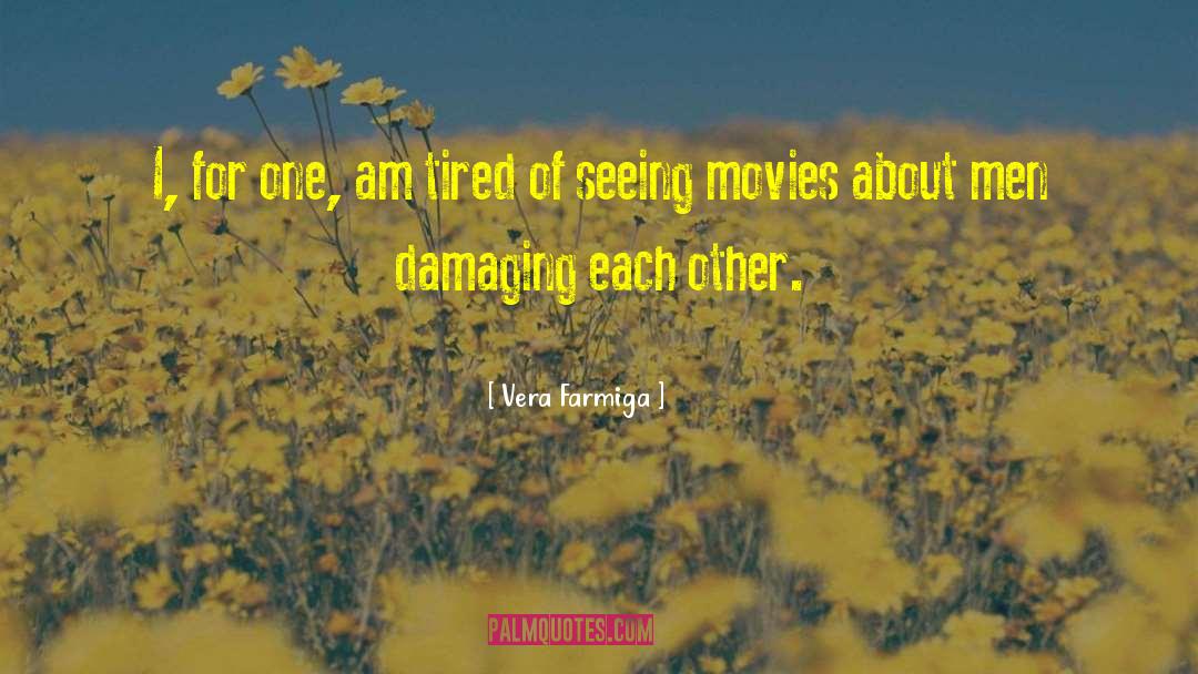 Center Valley Movies quotes by Vera Farmiga