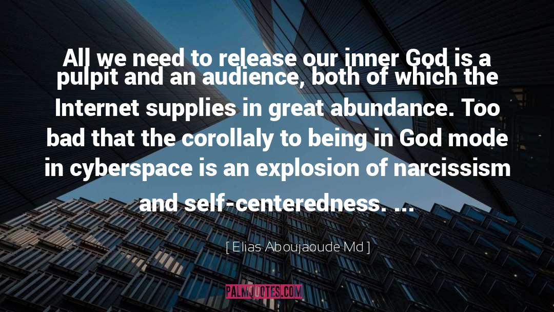 Centeredness quotes by Elias Aboujaoude Md