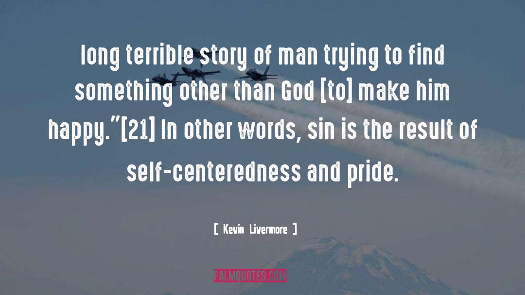 Centeredness quotes by Kevin Livermore